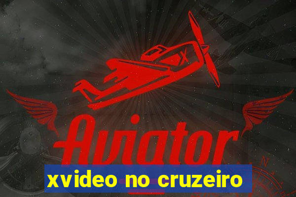 xvideo no cruzeiro